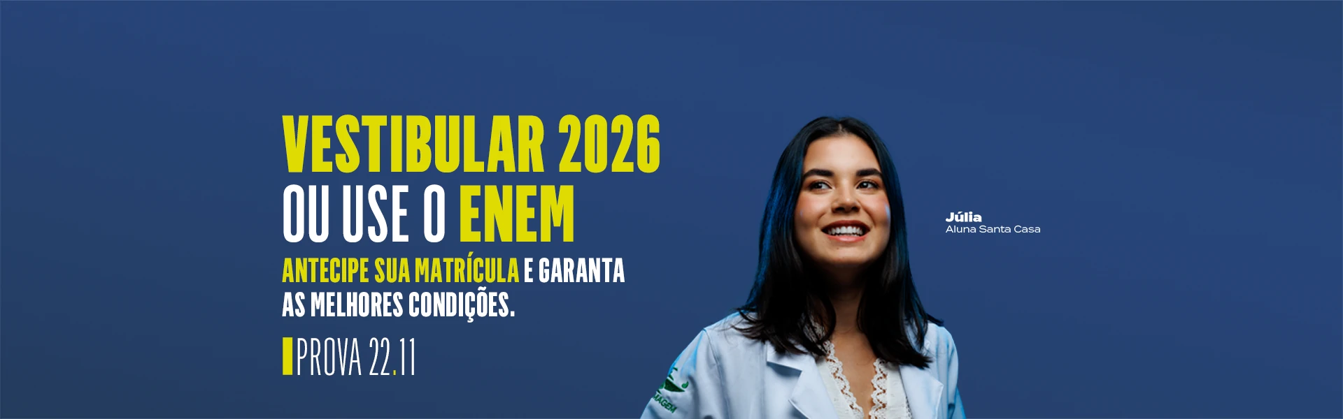 Vestibular 2026 ou use o Enem
