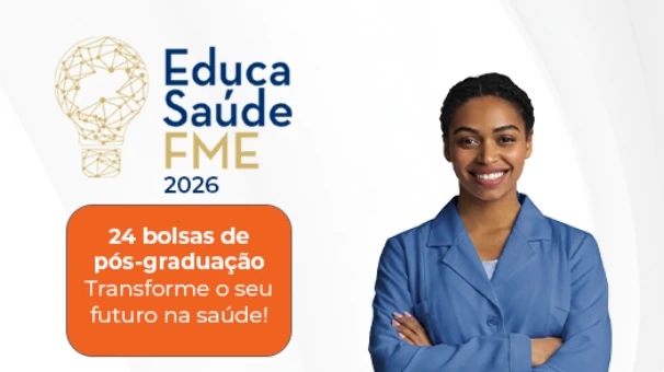Confira a lista de convocados para as bolsas integrais do Edital Educa Saúde FME